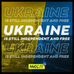 Ukraine Is Still Independent And Free