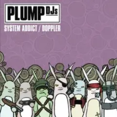 Plump DJs — Gobstopper