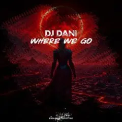 DJ Dani — Where We Go (Intro Mix)