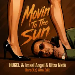 Movin' To The Sun (Bars(Kz) Radio Edit)