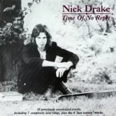 Nick Drake — Time Of No Reply