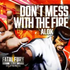 Don’t Mess With The Fire