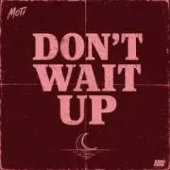 Don't Wait Up