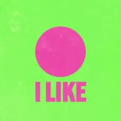 I Like
