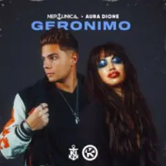 Neptunica & Aura Dione — Geronimo