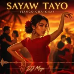 Sayaw Tayo (Tango Cha-Cha)