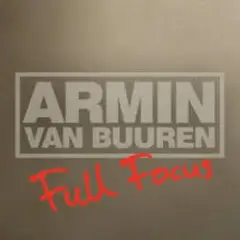 Armin van Buuren — Full Focus (Radio Version)
