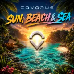 Covorus — Sun, Beach & Sea (Festival Mix)