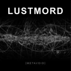 Lustmord — Blood Deep In Dread