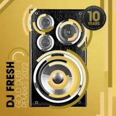 DJ Fresh — Gold Dust (Bou & Used Remix)