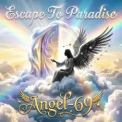 Angel-69 — Escape To Paradise
