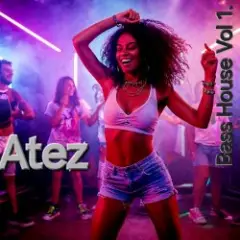 Atez — Bass House Vol1.