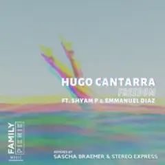 Hugo Cantarra — Freedom (Sascha Braemer Remix)
