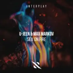U-Jeen, Max Markov — Sex On Fire