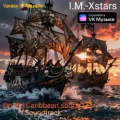 I.M.-Xstars — On the Caribbean shorts Soundtrack