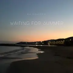 Waiting for Summer 2026