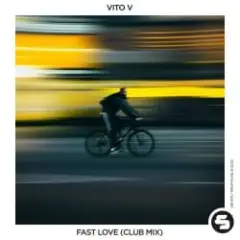Fast Love (Club Edit)