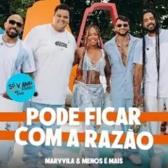 Pode Ficar Com a Razao (Ao Vivo)