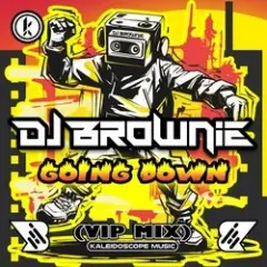 DJ Brownie — Going Down (VIP Mix)