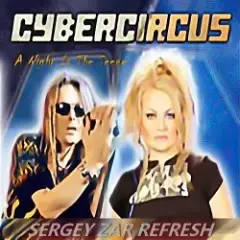 Cybercircus — A Night Is The Scene (Sergey Zar Refresh)