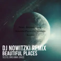 Beautiful Places (DJ Nowitzki Remix)