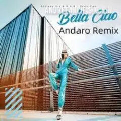 Bella Ciao (Andaro Remix)