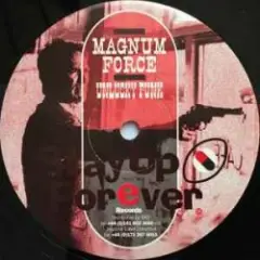 Magnum Force — Blow the Bloody Doors Off
