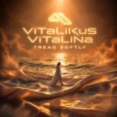 ViTaLiKuS — Tread Softly