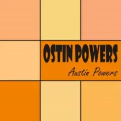 Ostin Powers — Austin Powers