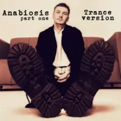 Anabiosis. Part one (trance version)