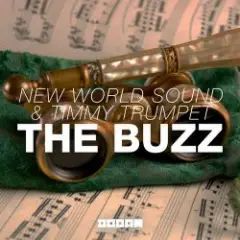 New World Sound & Timmy Trumpet — The Buzz (Original Mix)