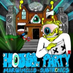 Marshmello & Subtronics — House Party