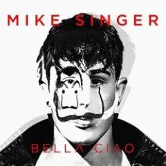 Mike Singer — Bella Ciao