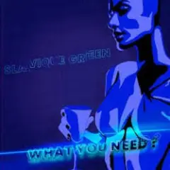 Slavique Green — Need U