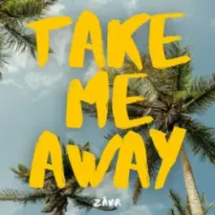 Take Me Away