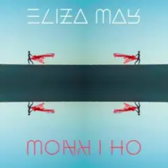 Eliza May — Oh I Know