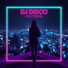 DJ Disco — Outside