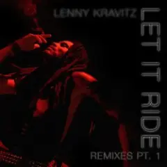 Let It Ride (Junior Sanchez Remix)