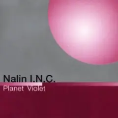 Nalin I.N.C — Planet Violet ('97 Bruce Norris Remix)