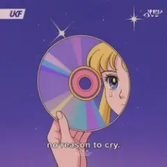no reason to cry