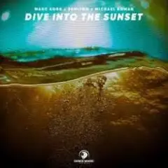 Marc Korn, Semitoo, Michael Roman — Dive Into The Sunset