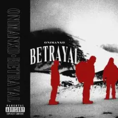Onimanxd — Betrayal
