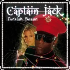 Captain Jack — Turkish Bazar