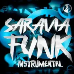 SARAVIA FUNK - Mega Slowed Instrumental