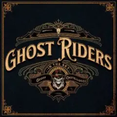 Geoff Castellucci — Ghost Riders in the Sky