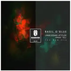 Basil O'Glue — Pray Tell (Atlas Remix)