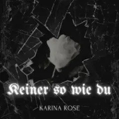 Karina Rose & Ikarus — Keiner so wie du