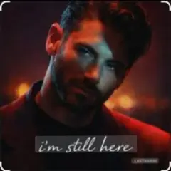 I'M STILL HERE
