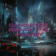 DJ Nowitzki — Replay the summer