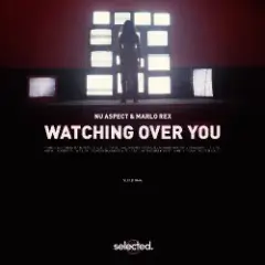 Watching Over You (feat. Marlo Rex)